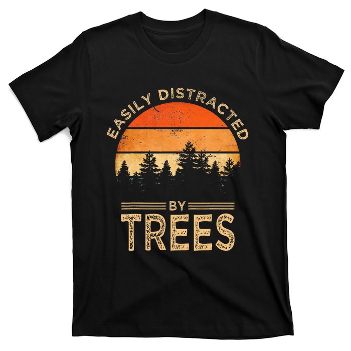 Easily Distracted By Trees Vintage Funny Tree T-Shirt