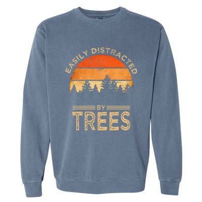 Easily Distracted By Trees Vintage Funny Tree Garment-Dyed Sweatshirt