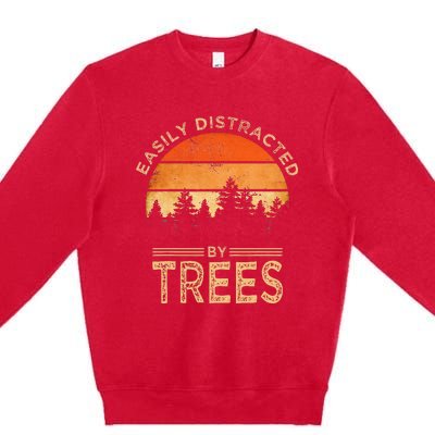 Easily Distracted By Trees Vintage Funny Tree Premium Crewneck Sweatshirt