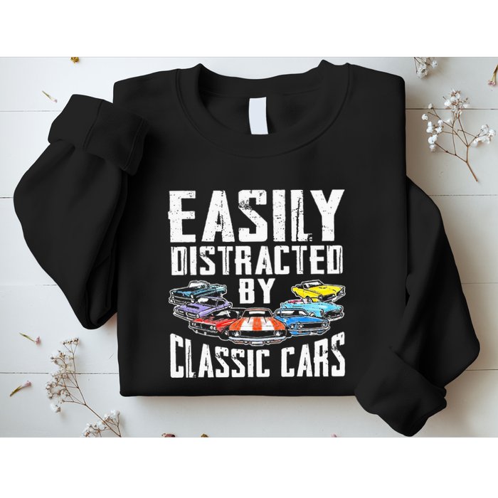 Easily Distracted By Classic Cars Sweatshirt