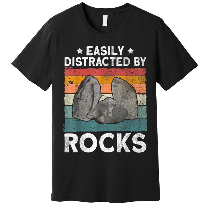 Easily Distracted By Rocks Collector Mineral Retro Geologist Premium T-Shirt