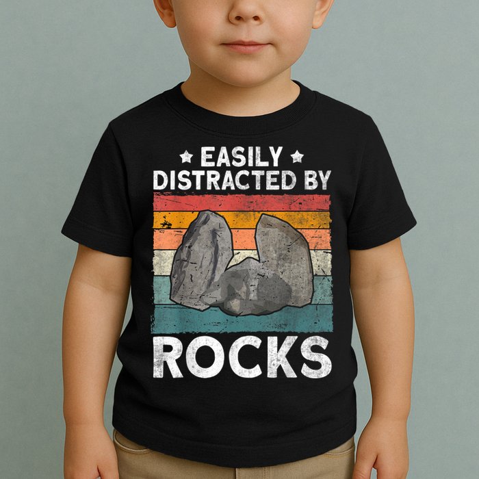 Easily Distracted By Rocks Collector Mineral Retro Geologist Toddler T-Shirt