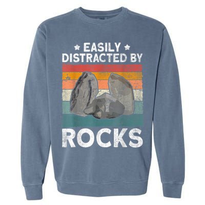 Easily Distracted By Rocks Collector Mineral Retro Geologist Garment-Dyed Sweatshirt