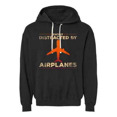 Easily Distracted By Airplanes Airplane Lover Aviation Garment-Dyed Fleece Hoodie