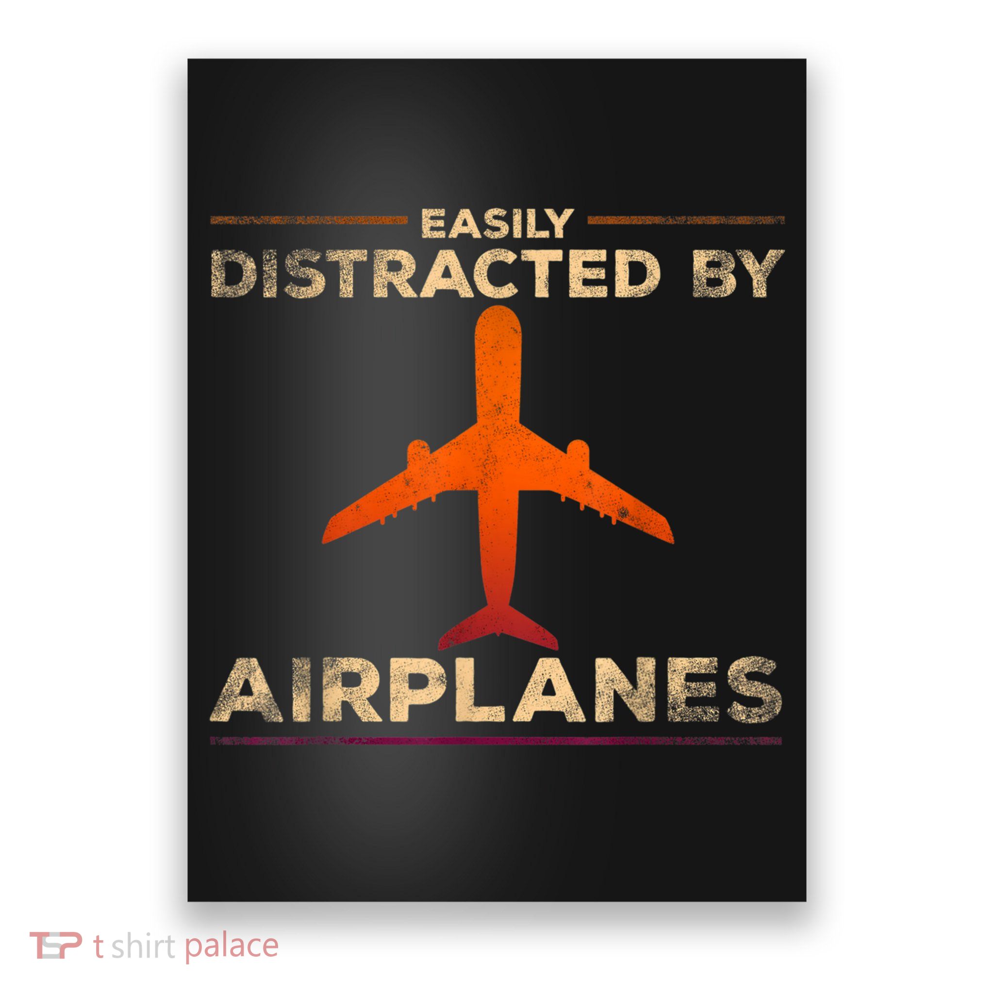Easily Distracted By Airplanes Airplane Lover Aviation Poster