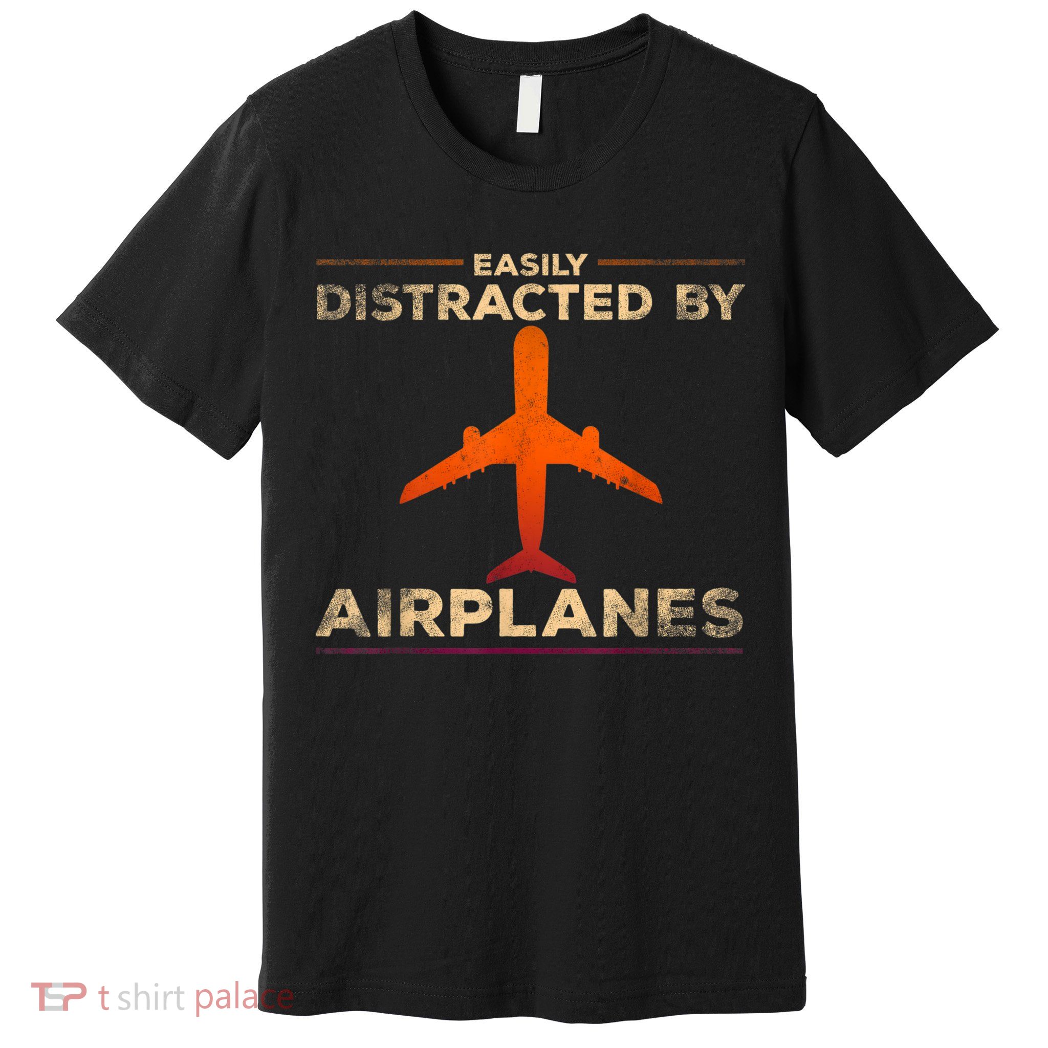 Easily Distracted By Airplanes Airplane Lover Aviation Premium T-Shirt