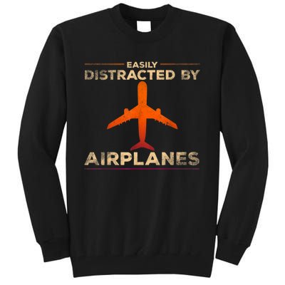 Easily Distracted By Airplanes Airplane Lover Aviation Tall Sweatshirt