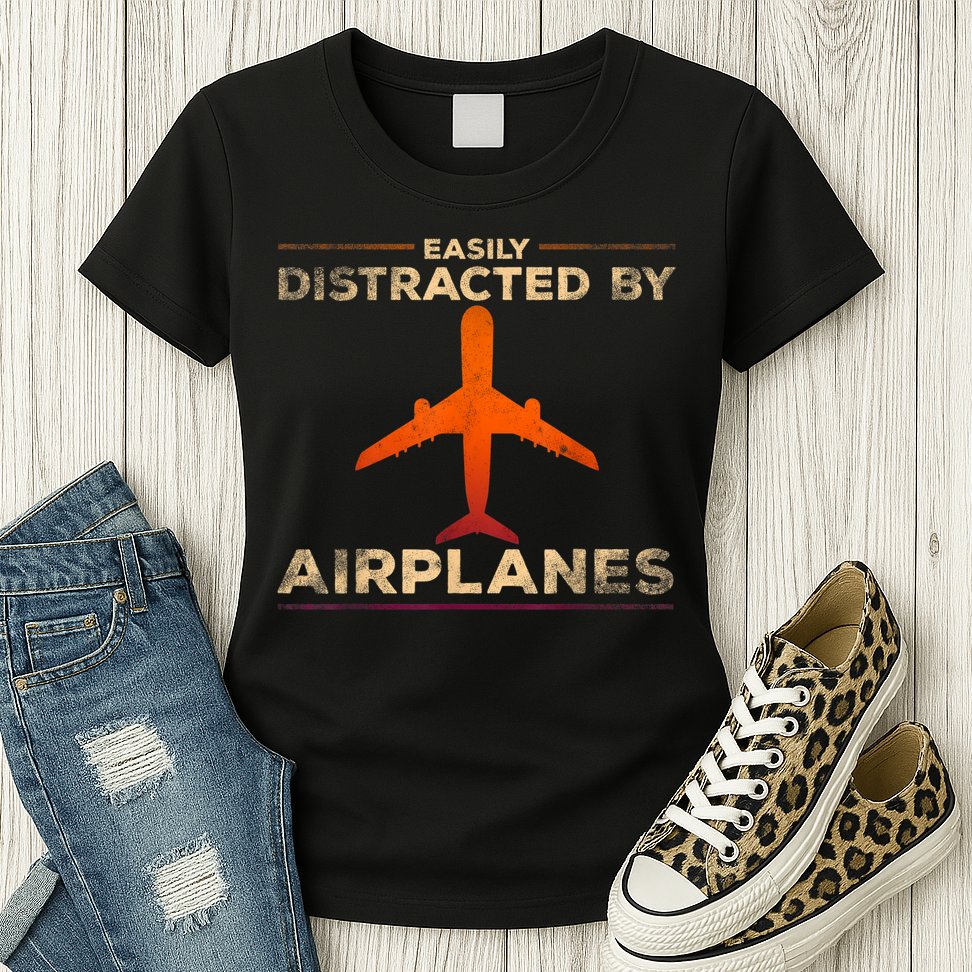 Easily Distracted By Airplanes Airplane Lover Aviation Womens T-Shirt