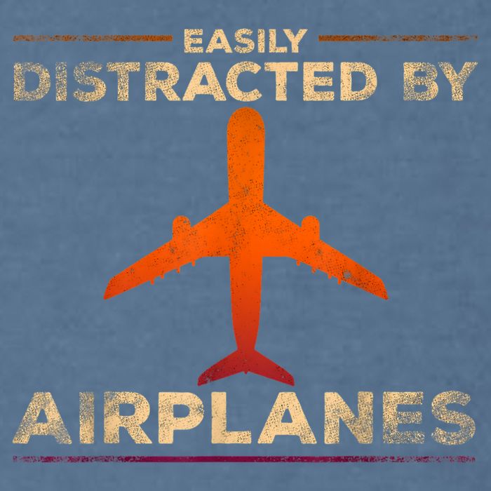 Easily Distracted By Airplanes Airplane Lover Aviation Garment-Dyed Sweatshirt