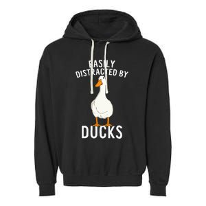 Easily Distracted By Ducks Funny Duck Lover Garment-Dyed Fleece Hoodie