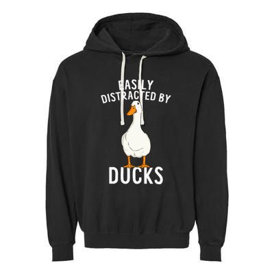 Easily Distracted By Ducks Funny Duck Lover Garment-Dyed Fleece Hoodie
