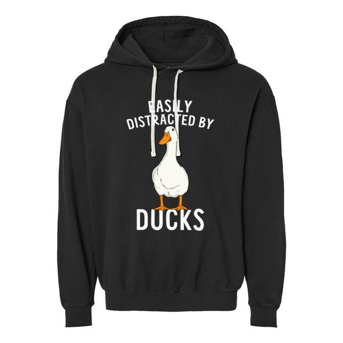 Easily Distracted By Ducks Funny Duck Lover Garment-Dyed Fleece Hoodie