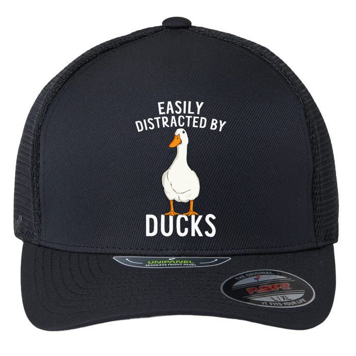Easily Distracted By Ducks Funny Duck Lover Flexfit Unipanel Trucker Cap