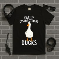 Easily Distracted By Ducks Funny Duck Lover T-Shirt