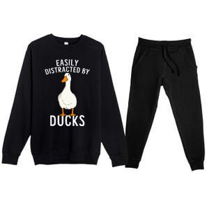 Easily Distracted By Ducks Funny Duck Lover Premium Crewneck Sweatsuit Set