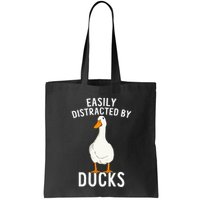 Easily Distracted By Ducks Funny Duck Lover Bag