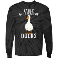 Easily Distracted By Ducks Funny Duck Lover Tie-Dye Long Sleeve Shirt