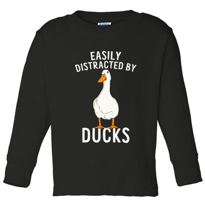 Easily Distracted By Ducks Funny Duck Lover Toddler Long Sleeve Shirt