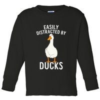 Easily Distracted By Ducks Funny Duck Lover Toddler Long Sleeve Shirt