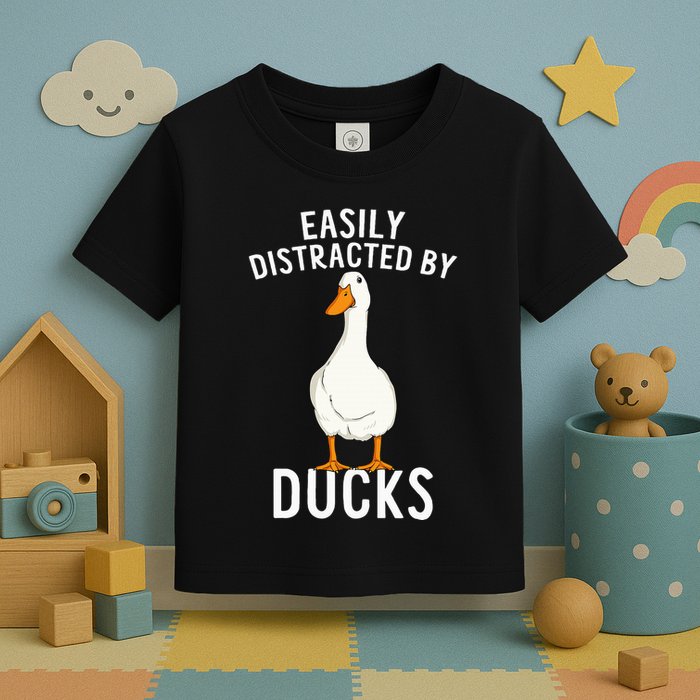 Easily Distracted By Ducks Funny Duck Lover Toddler T-Shirt