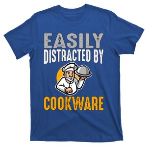 Easily Distracted By Cookware Funny Chef And Cook Gift T-Shirt