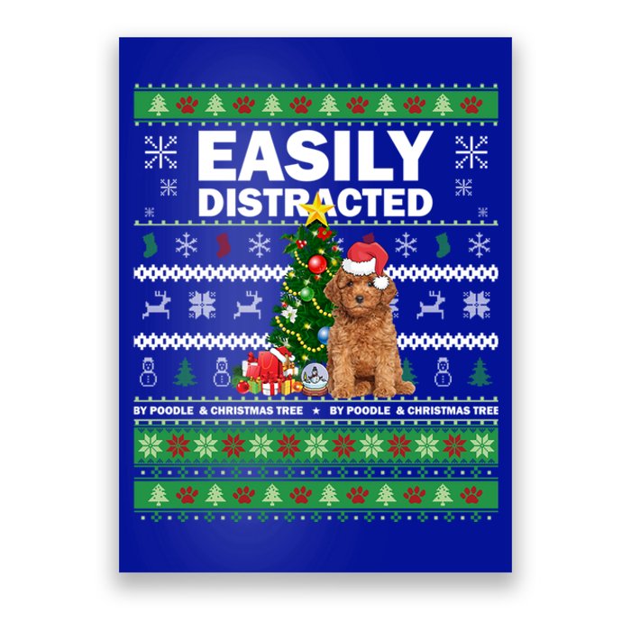 Easily Distracted By Poodle And Chirstmas Tree Merry Xmas Funny Gift Poster