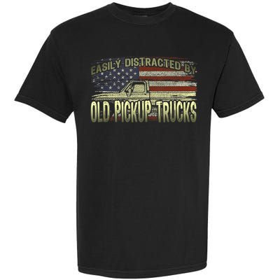 Easily Distracted By Old Pickup Trucks American Flag Truck Garment-Dyed Heavyweight T-Shirt