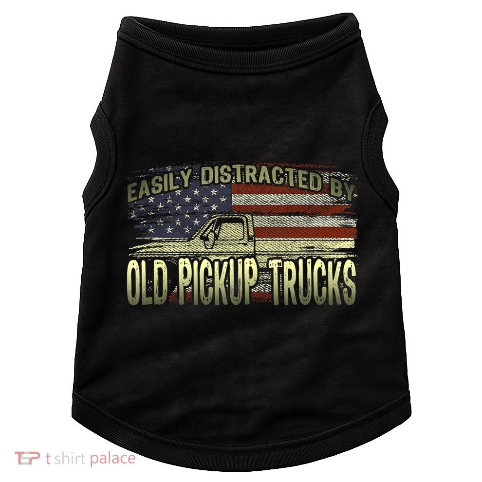 Easily Distracted By Old Pickup Trucks American Flag Truck Doggie Tank