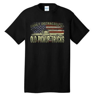 Easily Distracted By Old Pickup Trucks American Flag Truck Tall T-Shirt