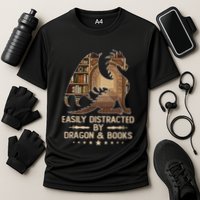 Easily Distracted By Dragons And Books Performance Shirt