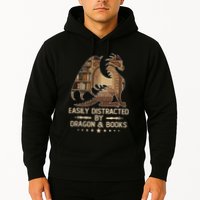 Easily Distracted By Dragons And Books Hoodie