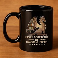 Easily Distracted By Dragons And Books 11oz C Handle Ceramic Mug