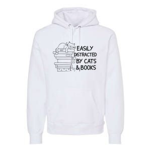 Easily Distracted By Cats And Books Funny Cat Premium Hoodie