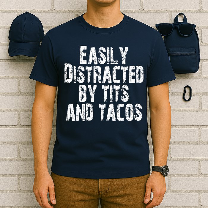 Easily Distracted By Tits And Tacos Funny Vintage T-Shirt
