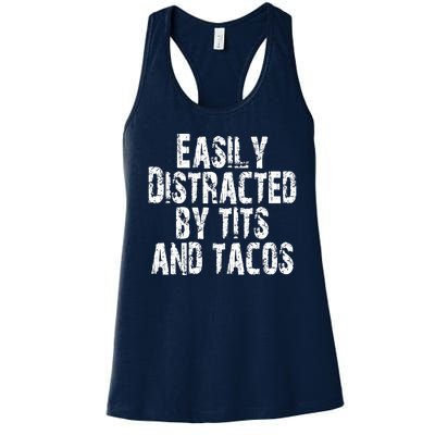 Easily Distracted By Tits And Tacos Funny Vintage Women's Racerback Tank