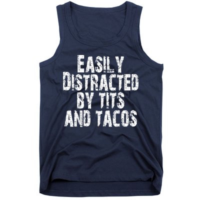 Easily Distracted By Tits And Tacos Funny Vintage Tank Top