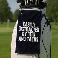 Easily Distracted By Tits And Tacos Funny Vintage Golf Towel