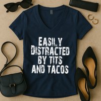 Easily Distracted By Tits And Tacos Funny Vintage Women's V-Neck T-Shirt