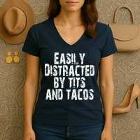 Easily Distracted By Tits And Tacos Funny Vintage Women's V-Neck T-Shirt