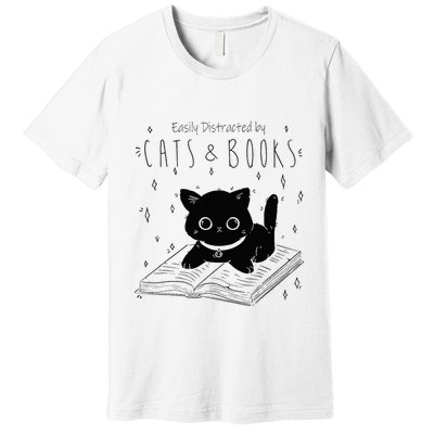 Easily Distracted By Cats And Books Funny Cat & Book Lover Premium T-Shirt