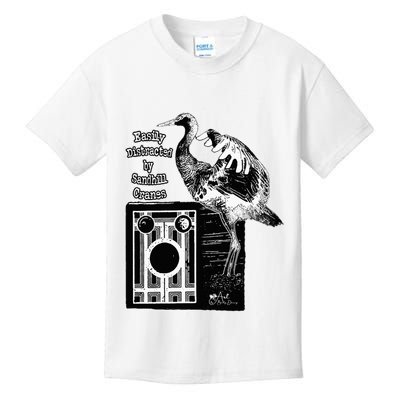 Easily Distracted By Sandhill Cranes Wantique Camera Kids T-Shirt
