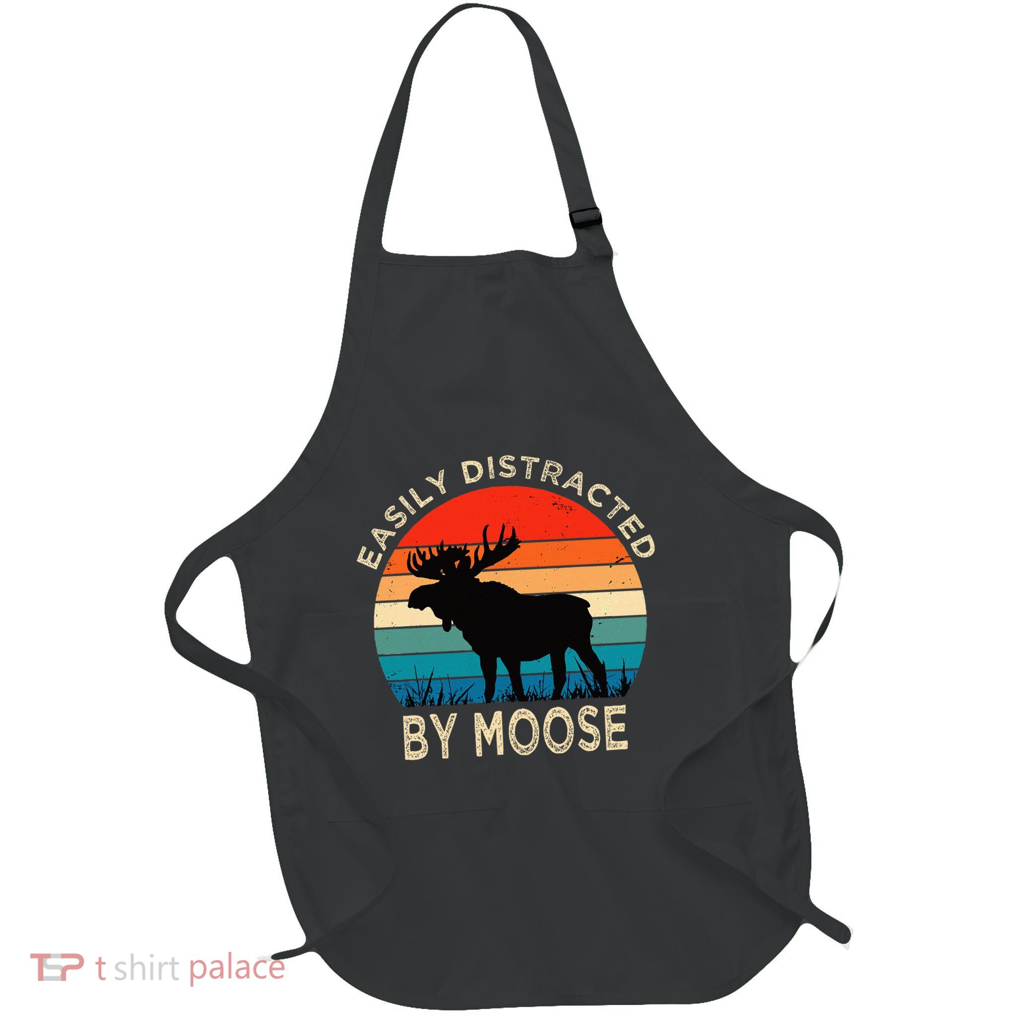 Easily Distracted By Moose Vintage Funny Moose Apron