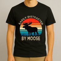 Easily Distracted By Moose Vintage Funny Moose T-Shirt