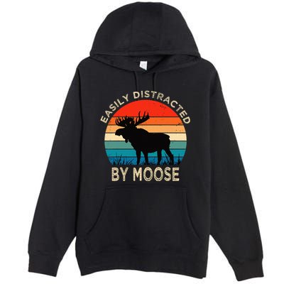 Easily Distracted By Moose Vintage Funny Moose Premium Pullover Hoodie