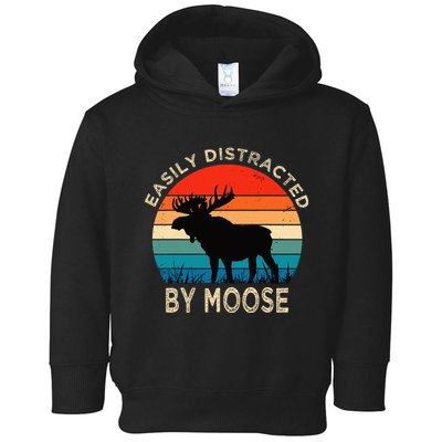 Easily Distracted By Moose Vintage Funny Moose Toddler Hoodie