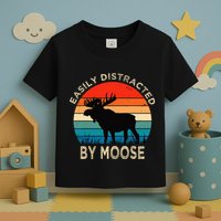 Easily Distracted By Moose Vintage Funny Moose Toddler T-Shirt