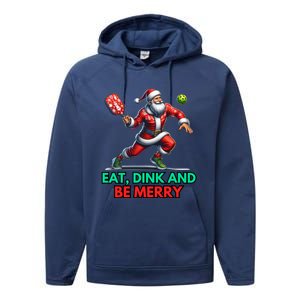 Eat Dink Be Merry Santa Claus Pickleball Christmas Xmas Gift Performance Fleece Hoodie