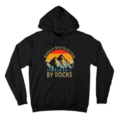 Easily Distracted By Rocks Vintage Funny Rocks Tall Hoodie