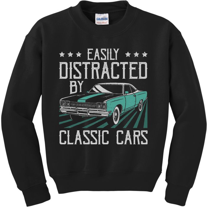 Easily Distracted By Classic Cars Funny Old Vintage Car Guy Kids Sweatshirt