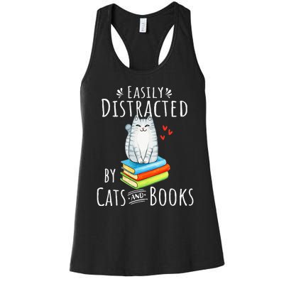 Easily Distracted by Cats and Books - Funny Cat & Book Lover Women's Racerback Tank